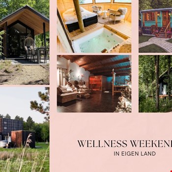 5x wellness weekend in eigen land (+bonus)